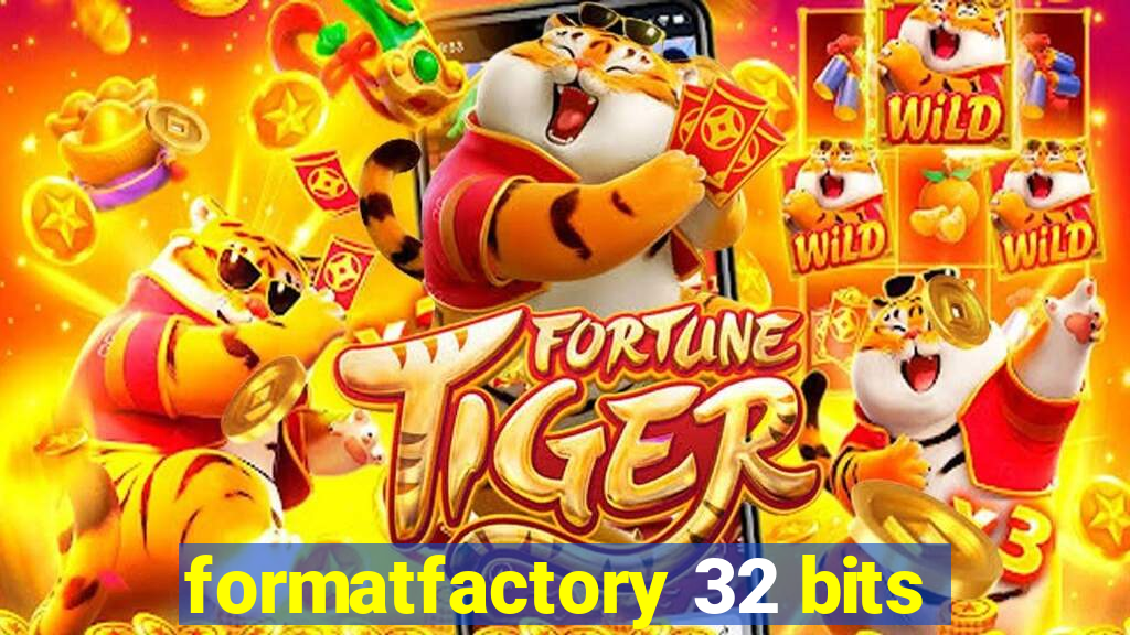 formatfactory 32 bits